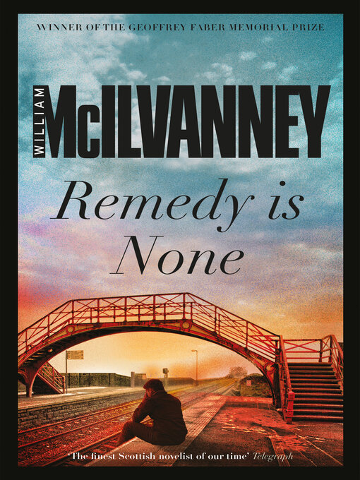 Title details for Remedy Is None by William McIlvanney - Wait list